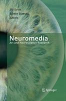 Neuromedia: Art and Neuroscience Research 3662509040 Book Cover