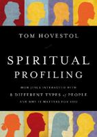 Spiritual Profiling: How Jesus Interacted with 8 Different Types of People and Why it Matters for You 0802457134 Book Cover