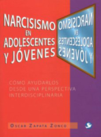 Narcisismo en adolescentes y jóvenes: Cómo ayudarlos desde una perspectiva interdisciplinaria 6079346281 Book Cover