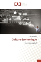 Culture économique: Cadre conceptuel (French Edition) 6139568684 Book Cover