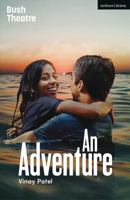 An Adventure (Modern Plays) 1350102865 Book Cover