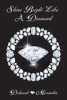 Shine Bright Like a Diamond 0645036102 Book Cover