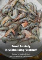 Food Anxiety in Globalising Vietnam 1013270665 Book Cover