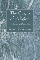 The Origin of Religion 1620320347 Book Cover