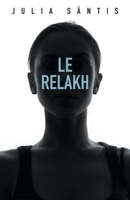 Le Relakh (French Edition) B071LMLXNF Book Cover