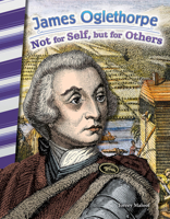 James Oglethorpe: Not for Self, But for Others (Georgia) 1493825550 Book Cover