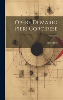 Opere Di Mario Pieri Corcirese; Volume 2 1022840185 Book Cover