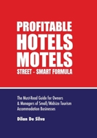 Profitable Hotels and Motels: Street-Smart Formula 1446186997 Book Cover