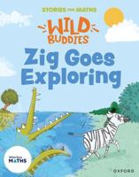 Stories for Maths: Zig Goes Exploring 1382057776 Book Cover