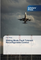 Sliding Mode Fault Tolerant Reconfigurable Control 3639516605 Book Cover