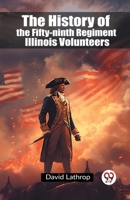 The History of the Fifty-ninth Regiment Illinois Volunteers 9362769948 Book Cover