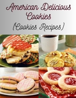 American Delicious Cookies: B0C1J1LWPR Book Cover