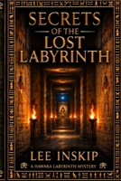SECRETS OF THE LOST LABYRINTH B0HJNL4QKK Book Cover
