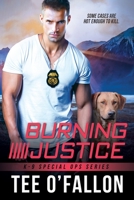 Burning Justice 1649373392 Book Cover