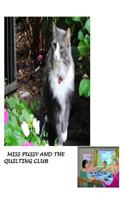 Miss Pussy and The Quilting Club (Pussy In The Well..Who's Gonna Tell) 1482718332 Book Cover