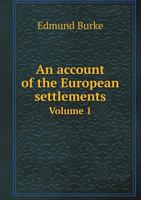 An Account of the European Settlements in America: in Six Parts; 1 117996134X Book Cover