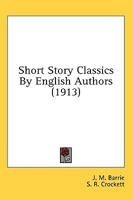 Short Story Classics By English Authors 1164088041 Book Cover