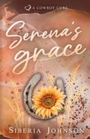 Serena's Grace: A Cowboy Ranch Summer Romance (Lovesick) 1963206118 Book Cover