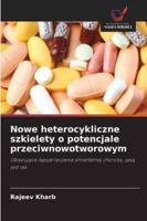 Nowe heterocykliczne szkielety o potencjale przeciwnowotworowym 6209274900 Book Cover