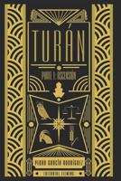Turán: Parte I: Ascensión 1983315664 Book Cover