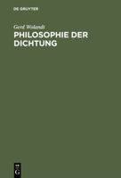 Philosophie Der Dichtung 3110051508 Book Cover