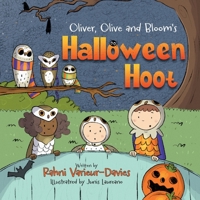 Oliver, Olive & Bloom's Halloween Hoot B0CFDBTW4J Book Cover