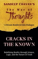 Cracks in the Known (The War of Thoughts) B0F28M4G38 Book Cover