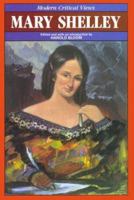 Mary Shelley (Bloom's Modern Critical Views) 0877546193 Book Cover