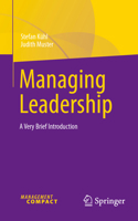 Managing Leadership: A Very Brief Introduction 3032092671 Book Cover
