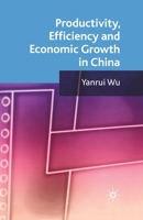 Productivity, Efficiency and Economic Growth in China 0230202128 Book Cover