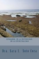 Divagando, en la Universidad , en la Espiritualidad 1987622405 Book Cover