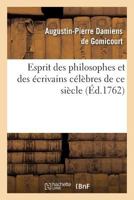 Esprit Des Philosophes Et Des A(c)Crivains CA(C)La]bres de Ce Sia]cle 1147827036 Book Cover