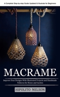 Macrame: A Complete Step-by-step Guide Updated & Illustrated for Beginners 177485421X Book Cover