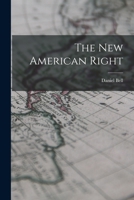The New American Right 1015417108 Book Cover
