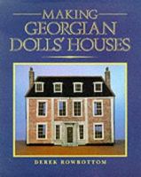 Making Georgian Dolls' Houses 0946819289 Book Cover
