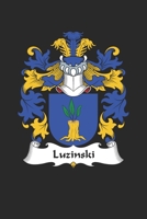 Luzinski: Luzinski Coat of Arms and Family Crest Notebook Journal (6 x 9 - 100 pages) 1691062618 Book Cover