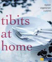 Tibits at Home: Stylish Vegetarian Cuisine 303800734X Book Cover