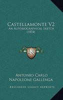 Castellamonte V2: An Autobiographical Sketch 1160821550 Book Cover