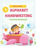 Trace Letters: Alphabet Handwriting Practice workbook for kids 0118122916 Book Cover