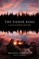 The Fisher King: A Jack McBride Mystery 1510707298 Book Cover