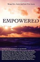 Wake Up...Live the Life You Love: Empowered 1933063149 Book Cover