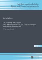 Die Haftung Der Organe Einer Aktiengesellschaft Bei Entscheidungen Unter Rechtsunsicherheit: de Lege Lata Et Ferenda 363167242X Book Cover