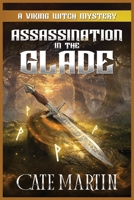Assassination in the Glade: A Viking Witch Cozy Mystery (The Viking Witch Cozy Mysteries) 1958606626 Book Cover