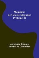 Mémoires de Céleste Mogador; Tome 2 9357395334 Book Cover