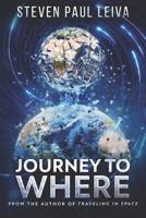 Journey to Where 1948142325 Book Cover