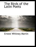 The Birds of the Latin Poets 101829077X Book Cover