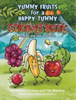 Yummy Fruits for a Happy Tummy: The Coloring Book in English and Haitian Creole 1957072148 Book Cover