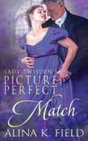 Lady Twisden's Picture Perfect Match 1944063404 Book Cover