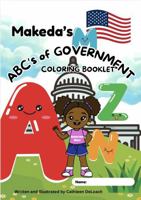 Makeda’s ABC’s of Government: Makeda explains Government vocabulary from A to Z B0H9Y3Q278 Book Cover