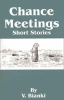 Chance Meetings 1589633865 Book Cover